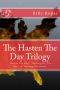 [Hasten the Day 01] • The Hasten the Day Trilogy